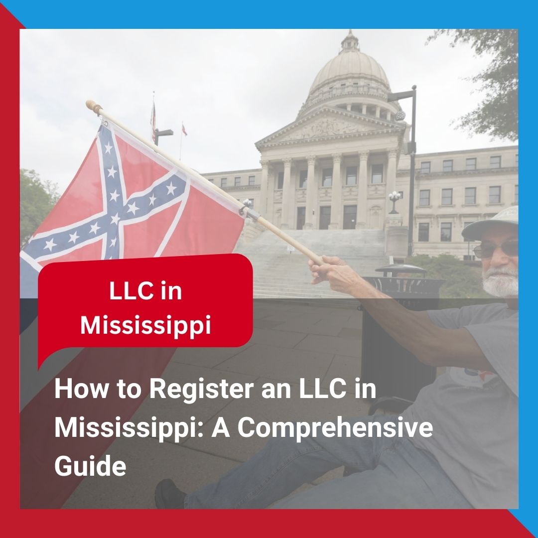 How to Register an LLC in Mississippi