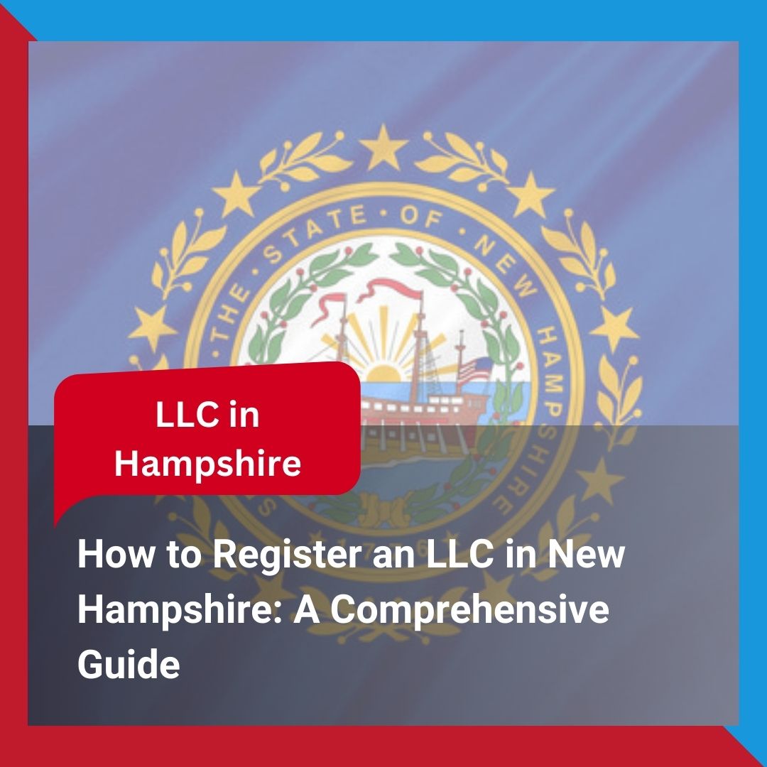 Register an LLC in New Hampshire