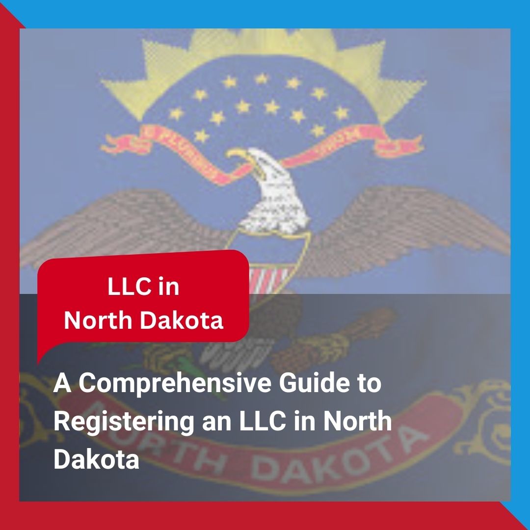 Registering an LLC in North Dakota