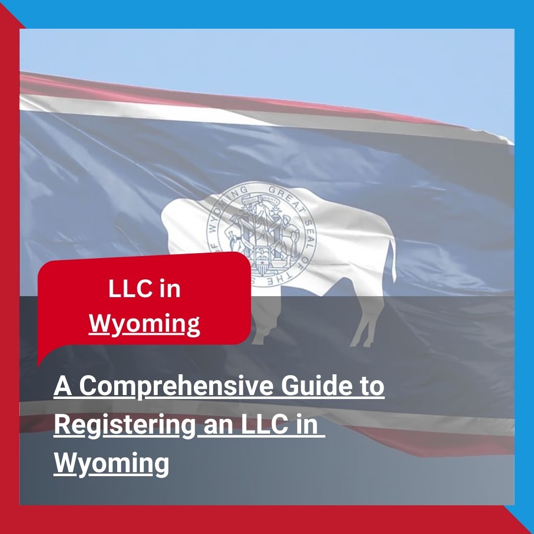 Registering an LLC in Wyoming