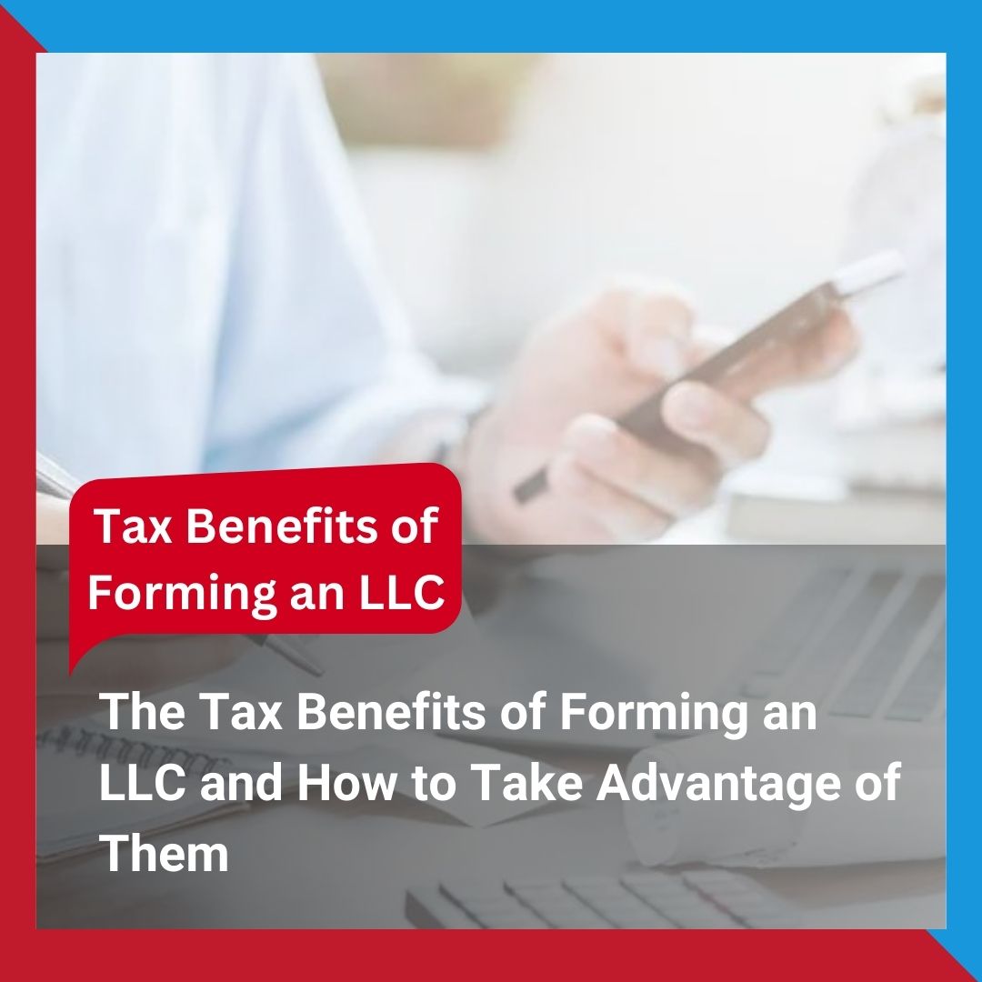 Tax Benefits of Forming an LLC