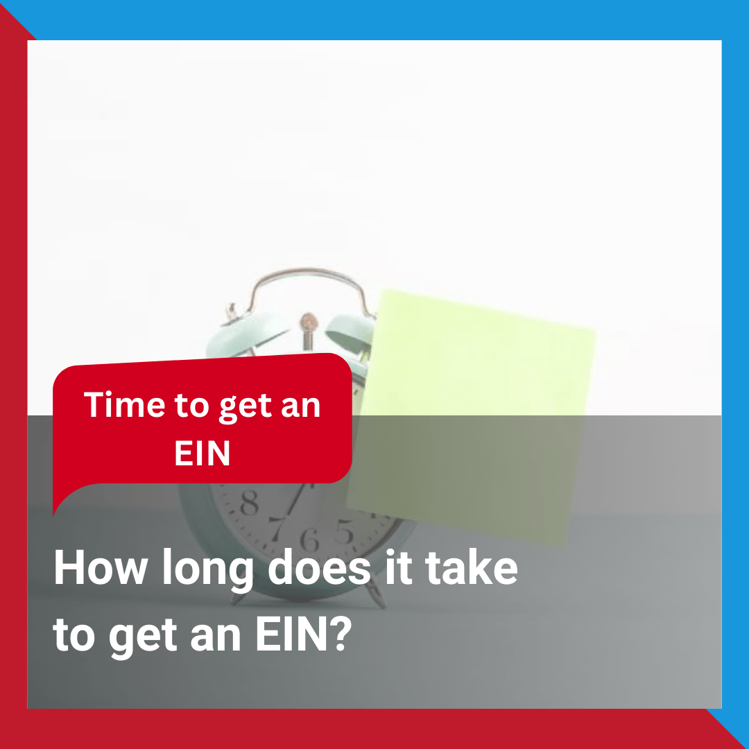 How-long-does-it-take-to-get-an-EIN