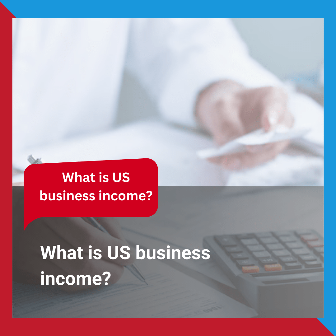 What is US business income