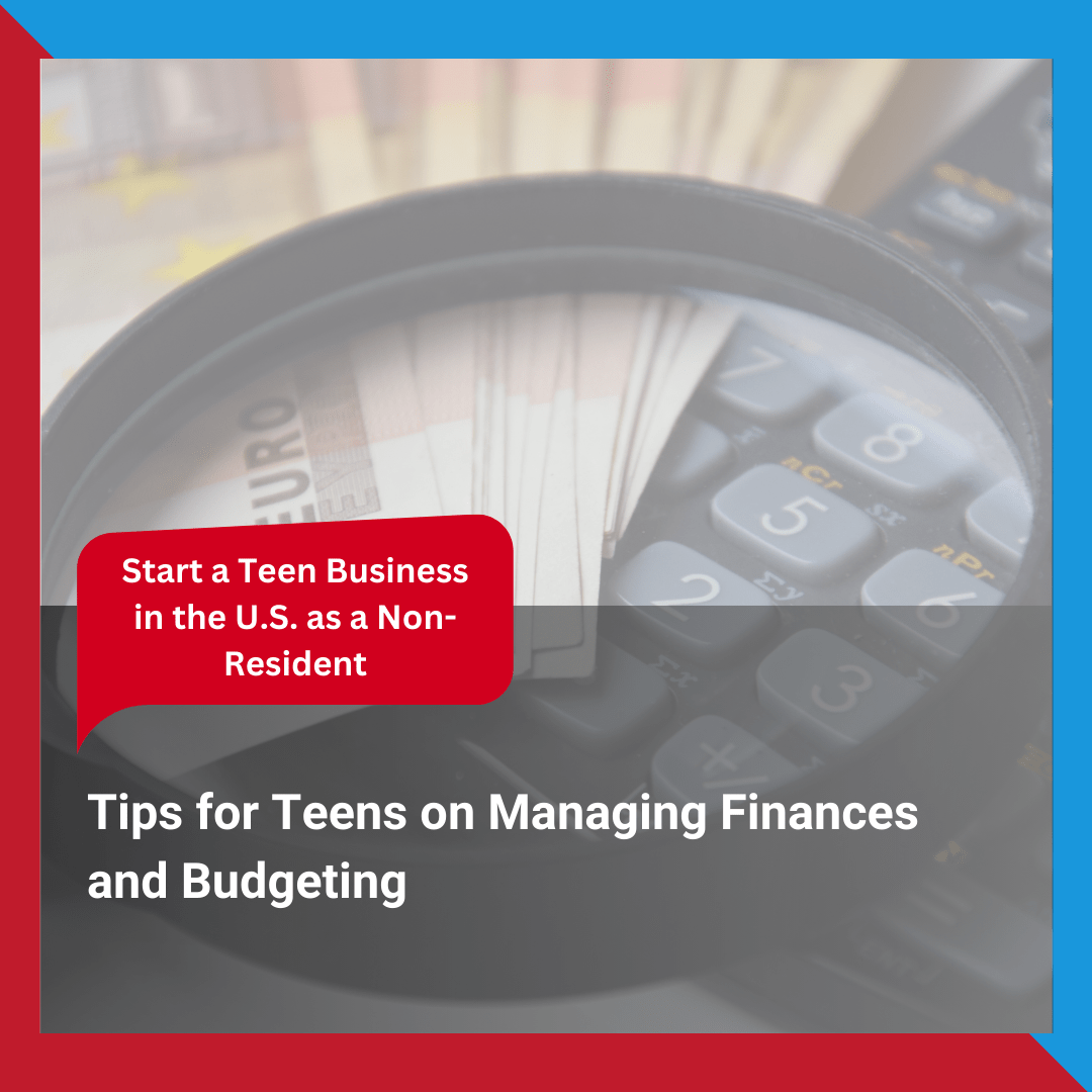 Tips for Teens on Managing Finances and Budgeting