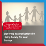 Exploring Tax Deductions by Hiring Family for Your Startup