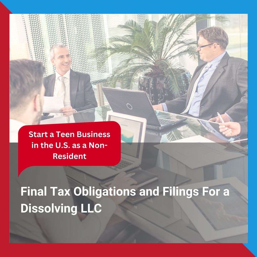 Final Tax Obligations and Filings For a Dissolving LLC