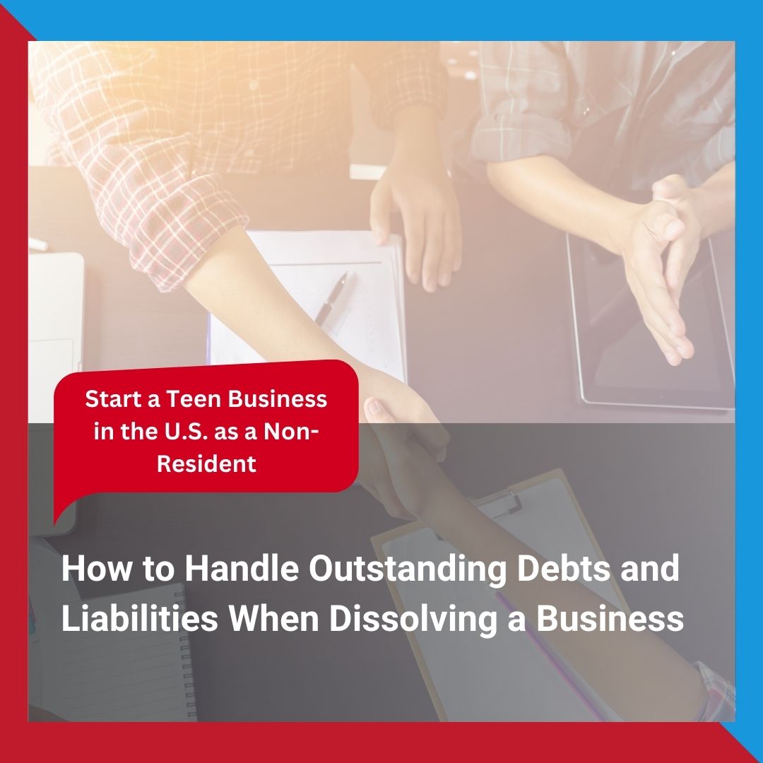 How to Handle Outstanding Debts and Liabilities When Dissolving a Business