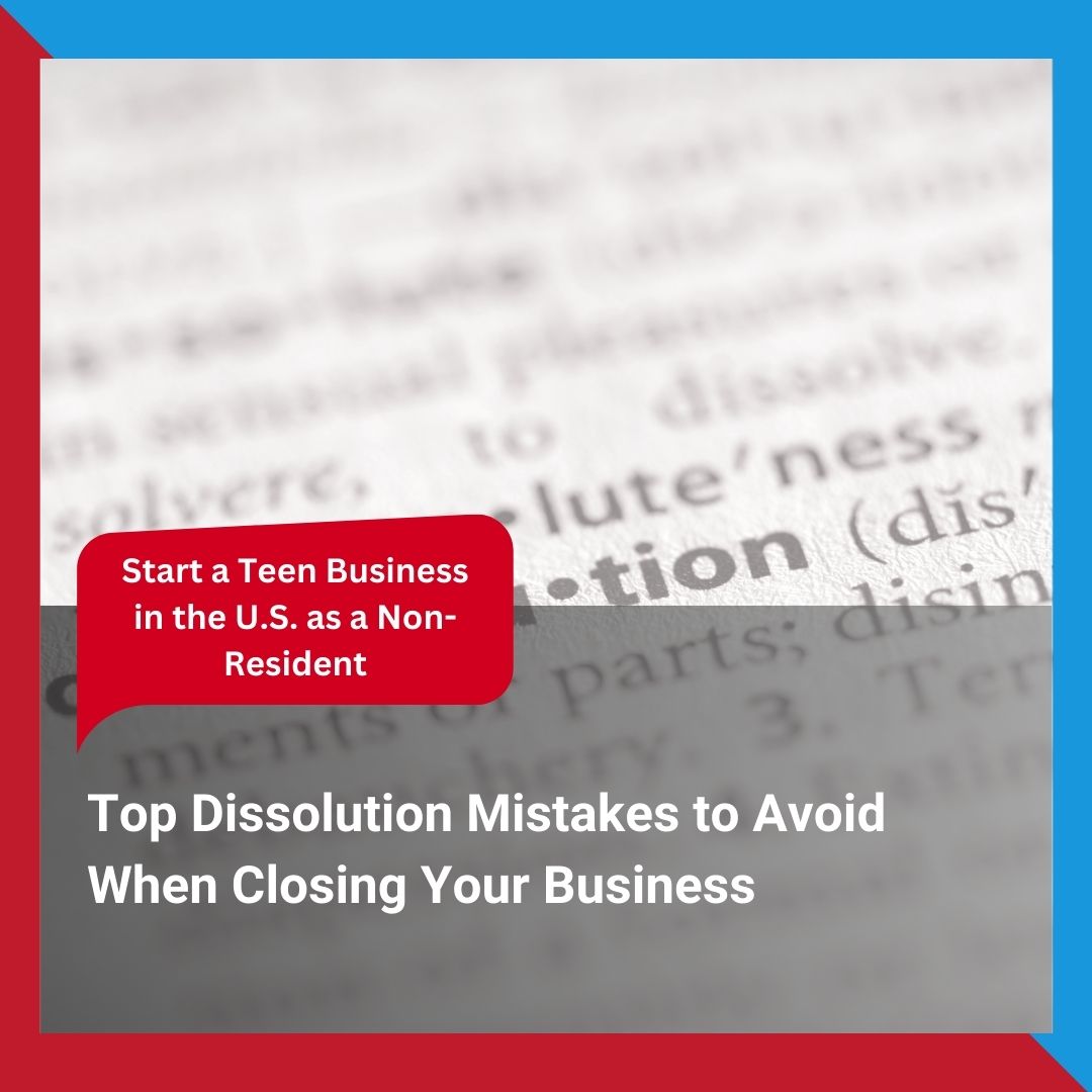 Top Dissolution Mistakes to Avoid When Closing Your Business